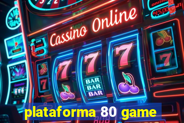 plataforma 80 game